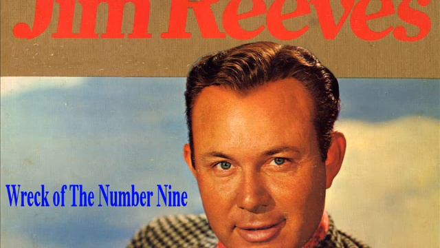 Jim Reeves - Wreck of The Number Nine смотреть онлайн