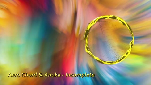 Aero Chord & Anuka - Incomplete [LRR Release] смотреть онлайн