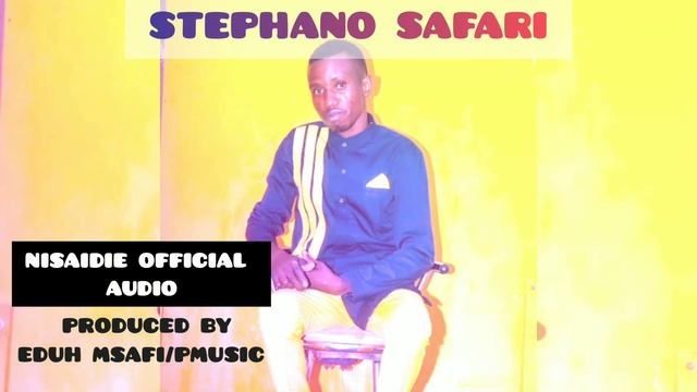 Stephano Safari-Nisaidie Official Audio смотреть онлайн