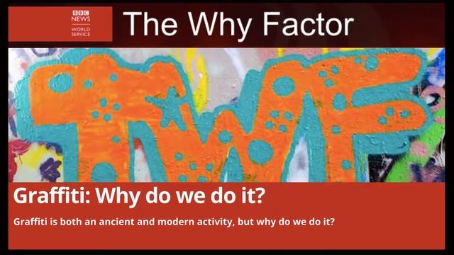 Graffiti: Why do we do it?. | The Why Factor. смотреть онлайн