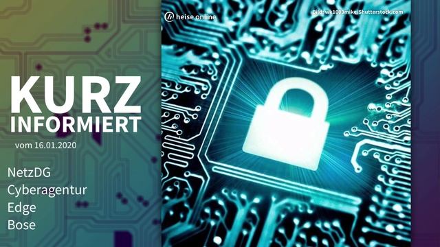 NetzDG, Cyberagentur, Edge, Bose | Kurz informiert vom 16.1.2020 смотреть онлайн