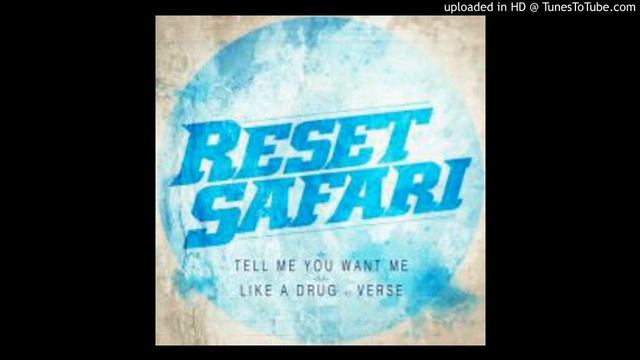 Reset Safari - Tell Me You Want Me (Original Mix) смотреть онлайн