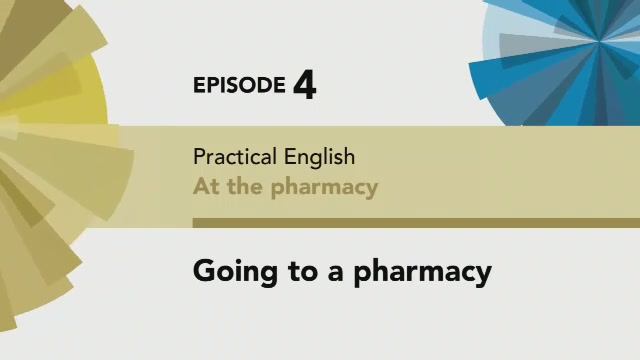 English File 4 edition Pre-intermediate Practical English Episode 4 Going to a pharmacy смотреть онлайн