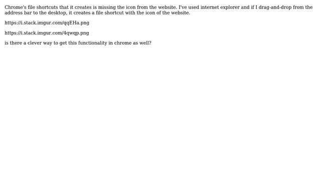 Chrome Drag&Drop URL from address bar to desktop creates a file shortcut but is missing the... смотреть онлайн