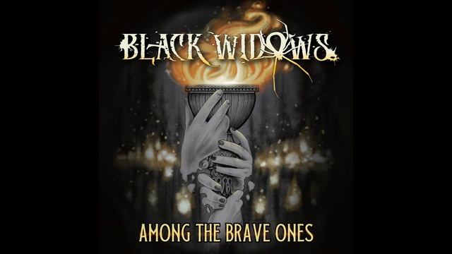 Black Widows - Among The Brave Ones (Full Album 2022) смотреть онлайн