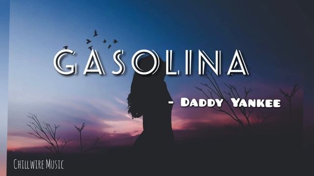 Daddy Yankee - Gasolina