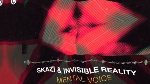 Skazi, Invisible Reality - Mental Voice - Official