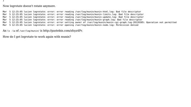 Unix & Linux: logrotate doesn't work for munin after last update on OpenSUSE 11.4 (3 Solutions!!) смотреть онлайн