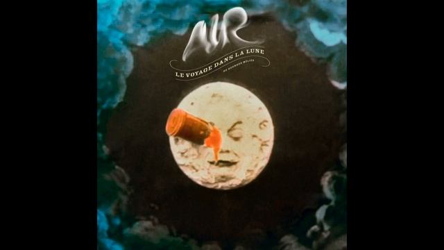 AIR - Homme lune (from 𝐿𝑒 𝑣𝑜𝑦𝑎𝑔𝑒 𝑑𝑎𝑛𝑠 𝑙𝑎 𝑙𝑢𝑛𝑒 - Official Audio) смотреть онлайн