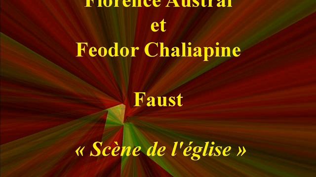 Florence Austral et Feodor Chaliapine Faust Scène de l'église Gramophone DB 899 enregistré le смотреть онлайн