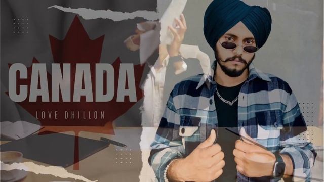 Canada | Love Dhillon | Brave Sandhu | Gopi Cheema | Latest Punjabi Songs 2023