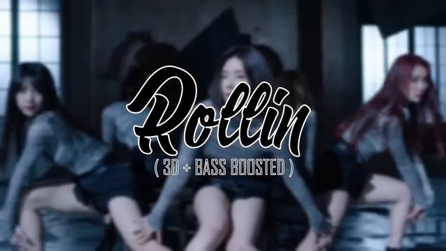 ROLLIN' - BRAVE GIRLS [3D+BASS BOOSTED] смотреть онлайн