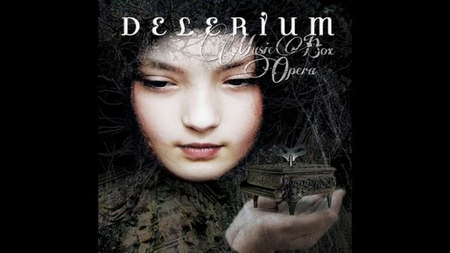 Delerium   2012   Music Box Opera