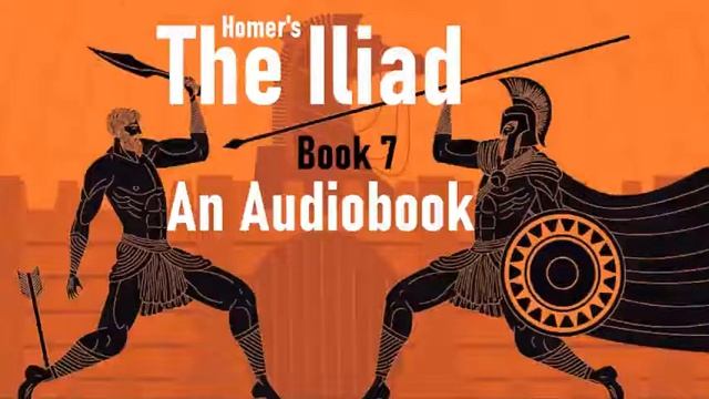 The Iliad - Book 7 смотреть онлайн