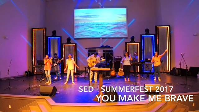 SED - SUMMERFEST 2017 - You Make Me Brave смотреть онлайн