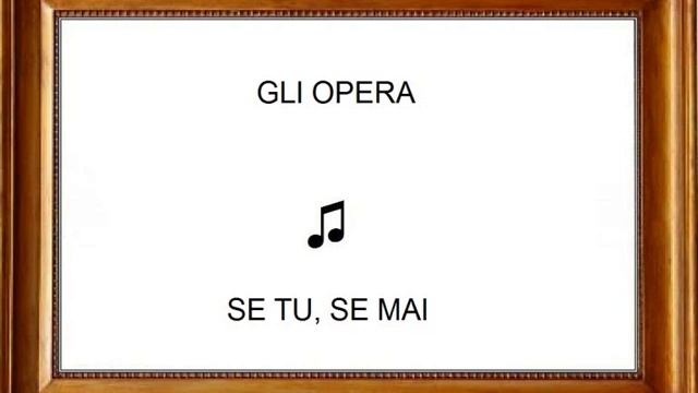 Gli Opera - Se Tu, Se Mai (1975) смотреть онлайн