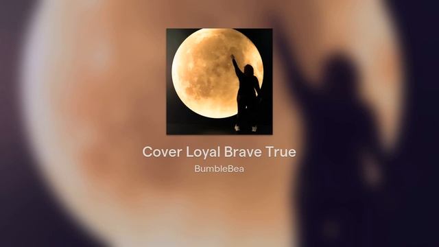 Cover by Bea - Loyal Brave an True смотреть онлайн