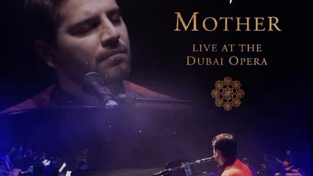 Mother (Arabic) Live at Dubai ￼Opera смотреть онлайн
