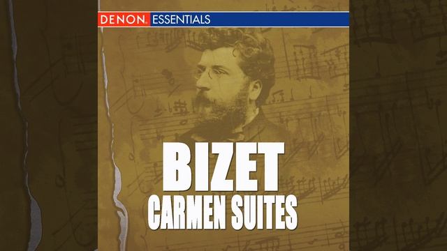 Carmen, Opera Suite No. 1: VI. Avec la garde montante, Act 1 смотреть онлайн