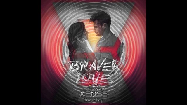Arty ft. Conrad - Braver Love (Xense Bootleg) (1 HOUR) смотреть онлайн
