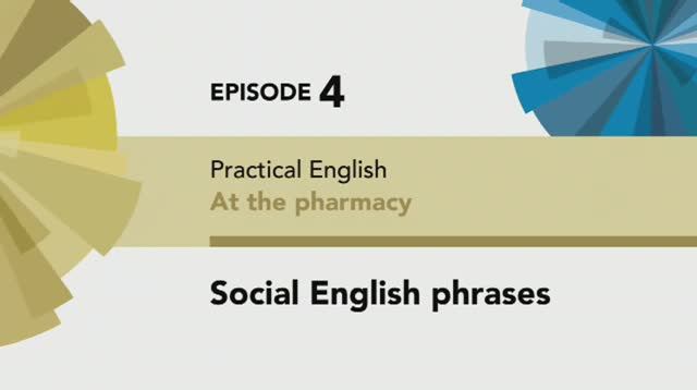English File 4 Edition Pre-intermediate Practical English Episode 4 Social English