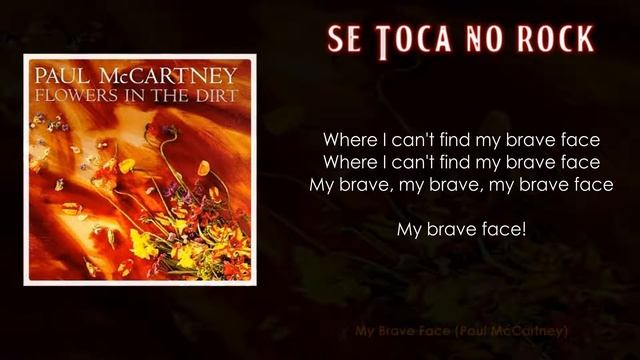 Paul McCartney - My Brave Face (With Lyrics) смотреть онлайн