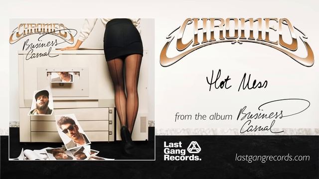 Chromeo - Hot Mess смотреть онлайн