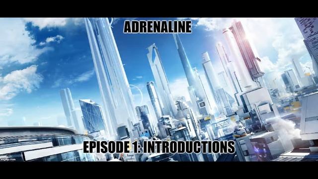 Adrenaline - Episode 1: Introductions смотреть онлайн