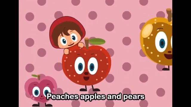 Peaches, Apples And Pears | + More Kids Songs And Nursery Rhymes