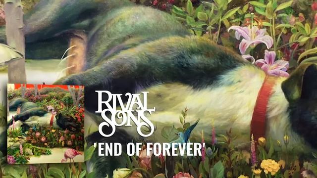 Rival Sons: End Of Forever (Official Audio)