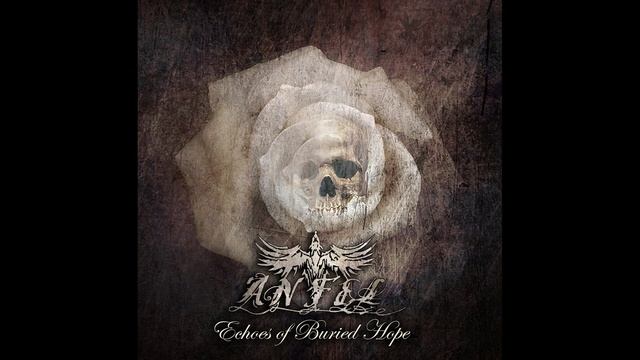 ANFEL - Отголоски Погребённых Надежд [Echoes Of Buried Hope] (Symphonic Version) (Full Album) (2019 смотреть онлайн