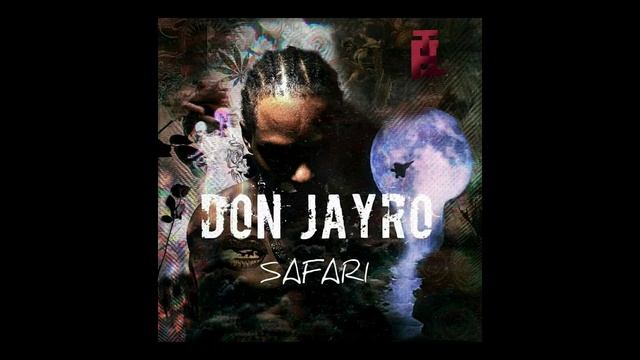 Don Jayro - SAFARI (French Lyrics) смотреть онлайн