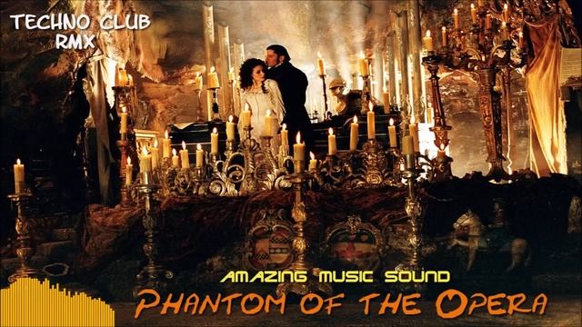Phantom of the Opera (Club techno rmx EDM 2018) смотреть онлайн
