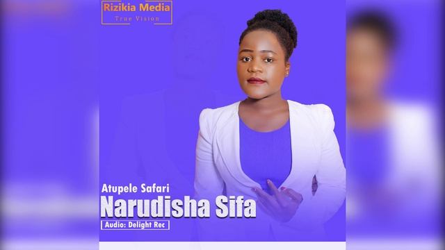 ATUPELE SAFARI - NARUDISHA SIFA (Official Audio) смотреть онлайн