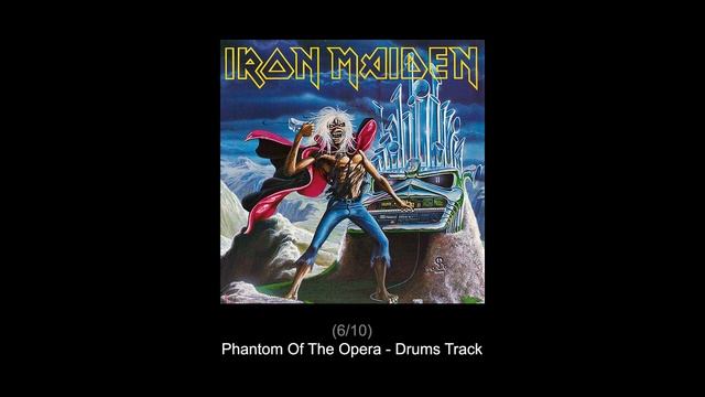 Iron Maiden - Phantom Of The Opera - Drums Track (6/10) смотреть онлайн