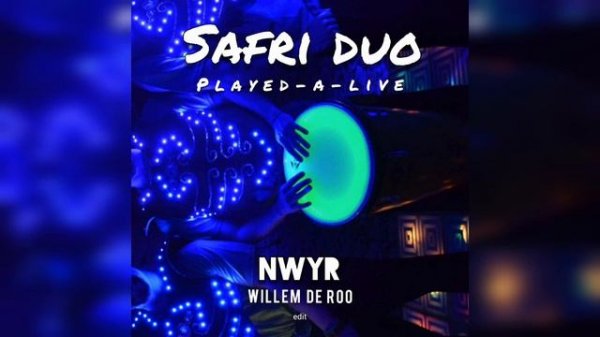 Safri Duo — Played A Live (NWYR & Willem de Roo Edit)