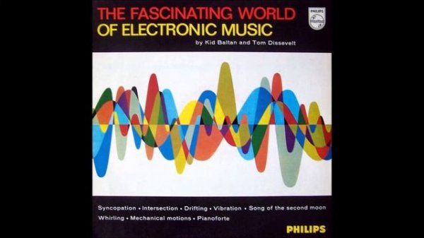 Kid Baltan & Tom Dissevelt The Fascinating World Of Electronic Music 01-Syncopation