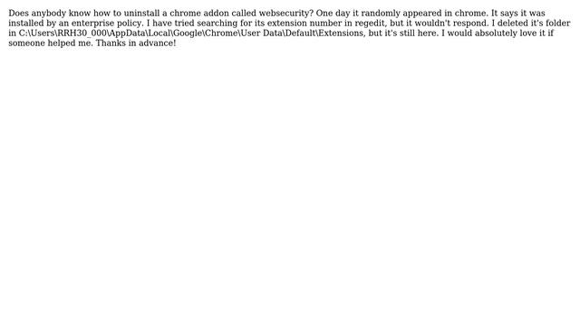 Does anybody know how to uninstall a malicious chrome addon called websecurity? смотреть онлайн