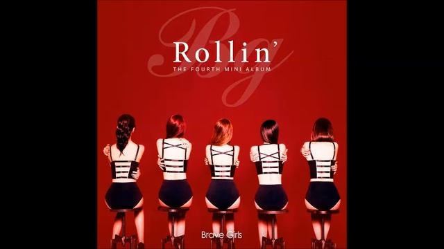 브레이브걸스 (Brave Girls) - Outro (Rollin’) смотреть онлайн