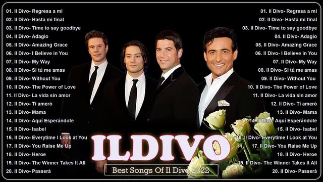 Opera Pop Songs🍀 Il Divo canzoni nuove 2022 Playlist 🍀 Best Songs Of Il Divo 2022 🍀 смотреть онлайн