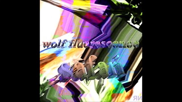 Wolf Fluorescence - Safari (2013) смотреть онлайн