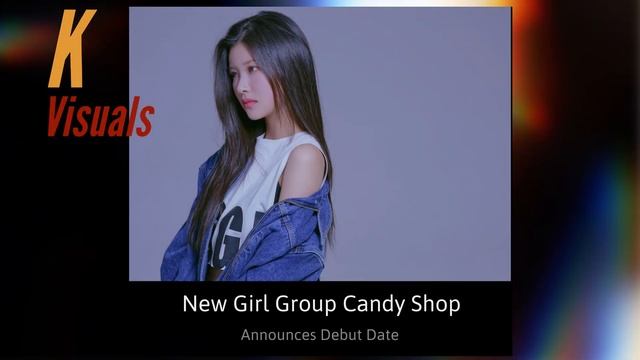New Girl Group Candy Shop Announces Debut Date смотреть онлайн