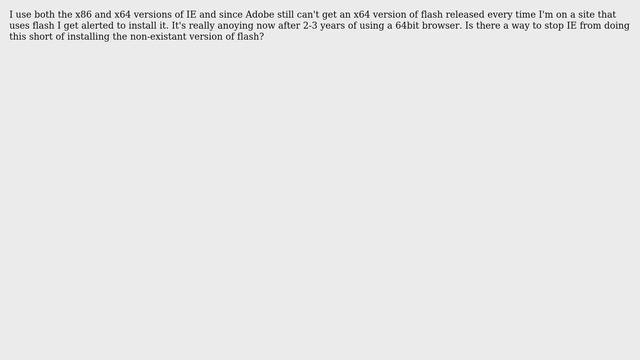 How do I stop IE x64 from telling me to install flash? смотреть онлайн