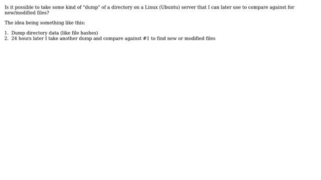 Unix & Linux: dump directory data to a file for new/modified comparison later on a linux server смотреть онлайн
