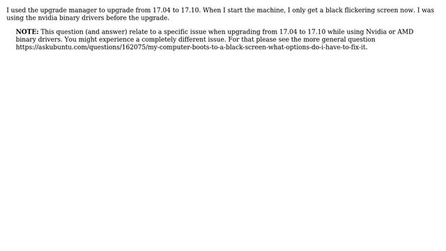 Ubuntu: After the upgrade to 17.10 I only get a black screen. How do I fix this? смотреть онлайн