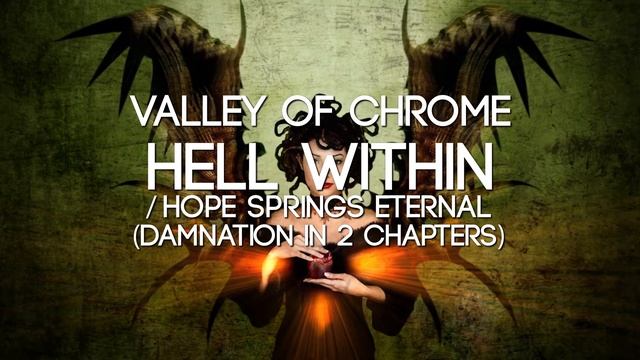 Valley of Chrome - Hell Within смотреть онлайн