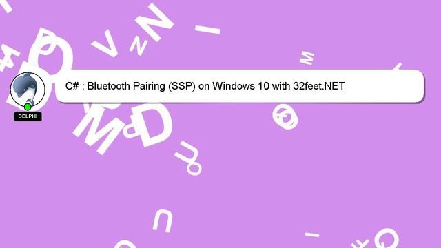 C# : Bluetooth Pairing (SSP) on Windows 10 with 32feet.NET смотреть онлайн