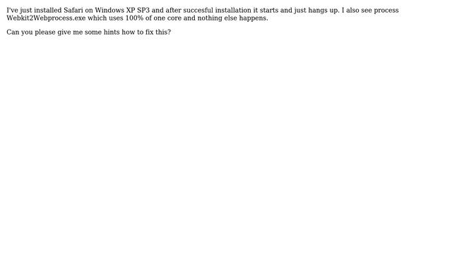 Apple: Why safari hangs right after installation on Windows XP? смотреть онлайн