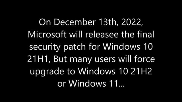 Windows 10 21H1 will die on December 13th 2022! смотреть онлайн