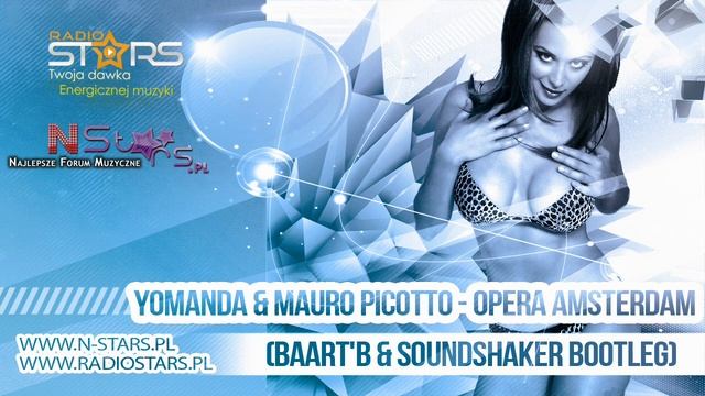 Yomanda & Mauro Picotto - Opera Amsterdam (Baart'B & SoundShaker Bootleg) смотреть онлайн